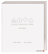 Cover-Bild zum Titel 'Eleven Madison Park' von 'Daniel Humm, Will Guidara'