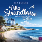 Cover-Bild zum Titel 'Villa Strandbrise und das Flüstern der Wellen' von 'Mia Peters'