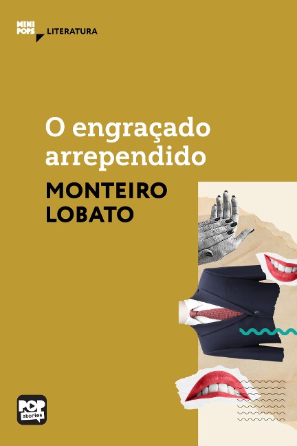 O engraçado arrependido - Monteiro Lobato