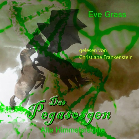 Das Pegasosgen: Alte Himmelsrechte - Eve Grass