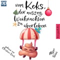 Cover-Bild zum Titel 'Vom Keks, der auszog, Weihnachten zu überleben: Kurzgeschichte' von 'Allyson Snow'