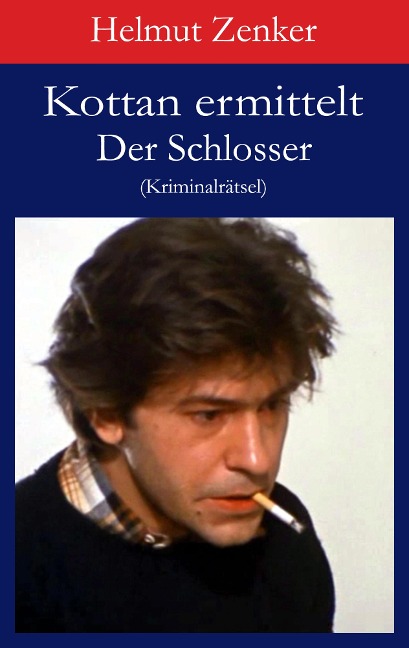 Kottan ermittelt: Der Schlosser - Helmut Zenker
