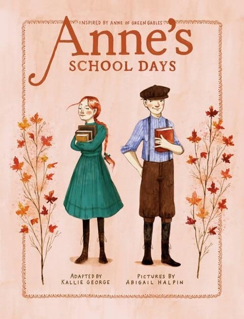 Anne's School Days - Kallie George