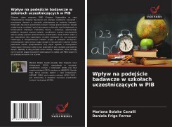 Cover-Bild zum Titel 'Wp¿yw na podej¿cie badawcze w szko¿ach uczestnicz¿cych w PIB' von 'Mariana Bolake Cavalli, Daniela Frigo Ferraz'