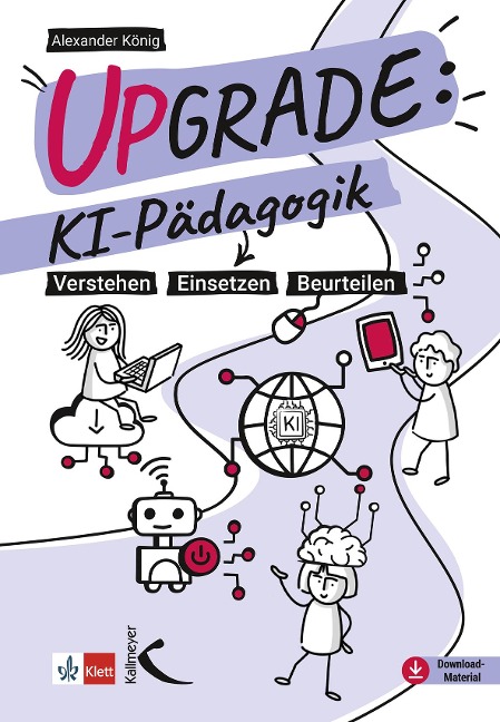 Upgrade: KI-Pädagogik - Alexander König, Julia Mosbach