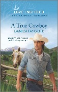 A True Cowboy - Danica Favorite