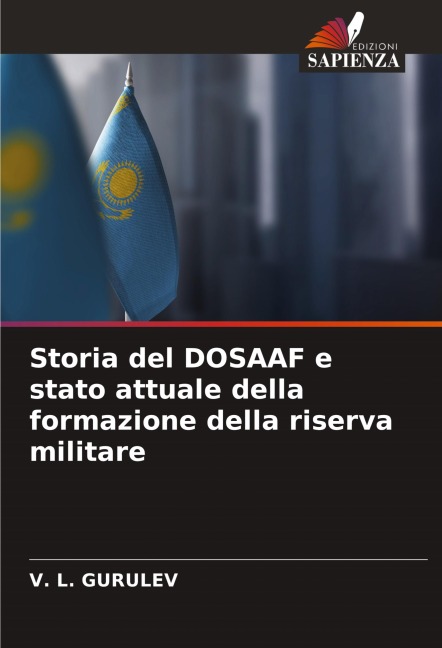 Storia del DOSAAF e stato attuale della formazione della riserva militare - V. L. Gurulev