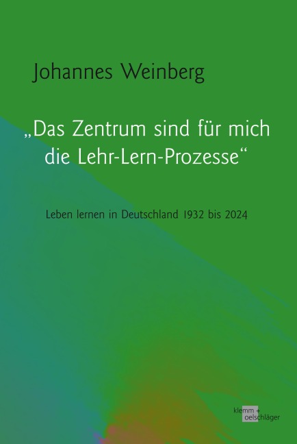 "Das Zentrum sind für mich die Lehr-Lern-Prozesse" - Johannes Weinberg