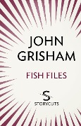 Cover-Bild zum Titel 'Fish Files (Storycuts)' von 'John Grisham'