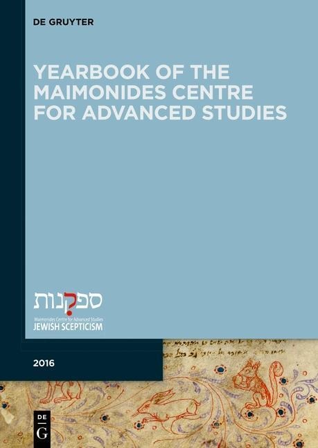 Yearbook of the Maimonides Centre for Advanced Studies. 2016 - 