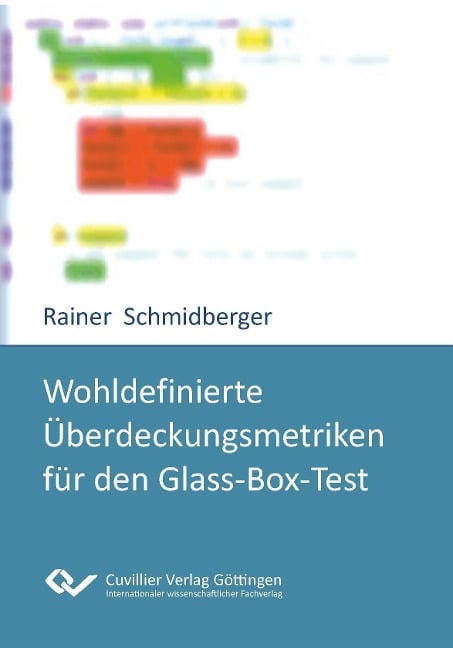 Wohldefinierte Überdeckungsmetriken für den Glass-Box-Test - Rainer Schmidberger