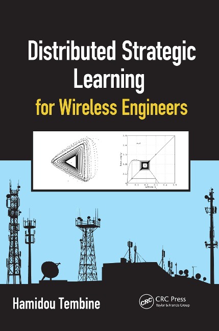 Distributed Strategic Learning for Wireless Engineers - Hamidou Tembine