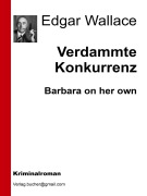 Cover-Bild zum Titel 'Verdammte Konkurrenz' von 'Edgar Wallace'