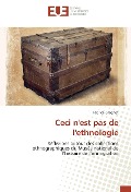 Cover-Bild zum Titel 'Ceci n'est pas de l'ethnologie' von 'Fabrice Grognet'