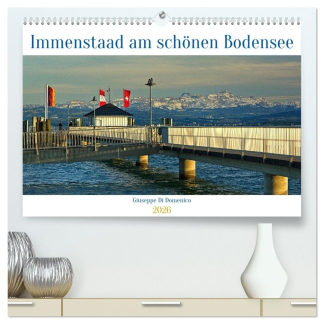 Immenstaad am schönen Bodensee (hochwertiger Premium Wandkalender 2026 DIN A2 quer), Kunstdruck in Hochglanz - Giuseppe Di Domenico
