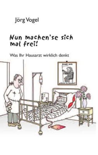 Nun machen`se sich mal frei! - Jörg Vogel