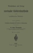 Cover-Bild zum Titel 'Wachsthum und Ertrag normaler Kiefernbestände in der norddeutschen Tiefebene' von 'Adam Schwappach'
