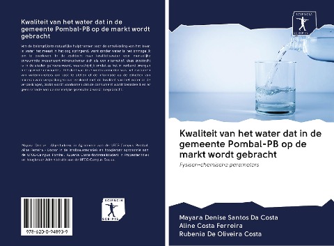 Kwaliteit van het water dat in de gemeente Pombal-PB op de markt wordt gebracht - Mayara Denise Santos Da Costa, Aline Costa Ferreira, Rubenia de Oliveira Costa