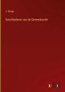 Cover-Bild zum Titel 'Geschiedenis van de Geneeskunde' von 'J. Banga'