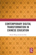 Cover-Bild zum Titel 'Contemporary Digital Transformation in Chinese Education' von 'Shutao Wang, Junwei Bao'
