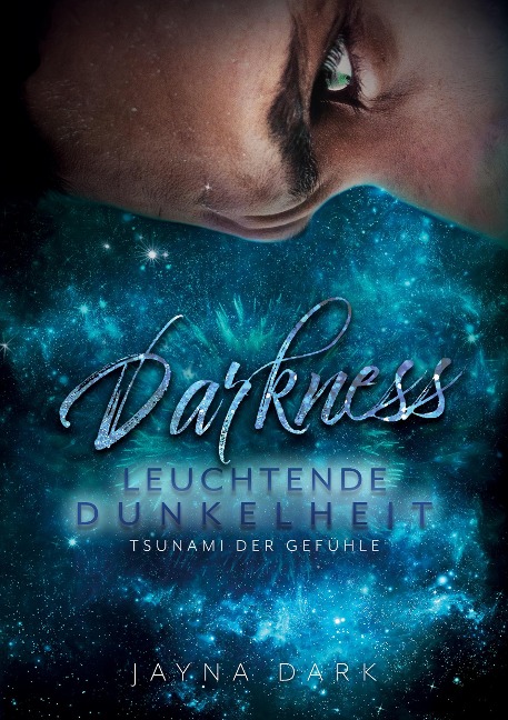 Darkness - Leuchtende Dunkelheit - Jayna Dark