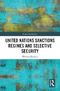 United Nations Sanctions Regimes and Selective Security - Thomas Kruiper