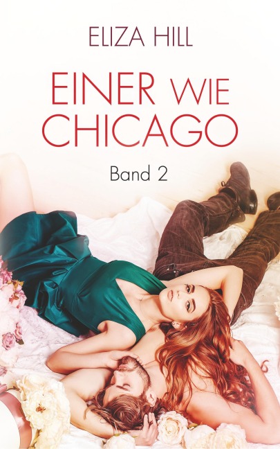 Einer wie Chicago: Band 2 - Eliza Hill