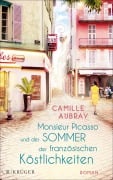 Cover-Bild zum Titel 'Monsieur Picasso und der Sommer der französischen Köstlichkeiten' von 'Camille Aubray'