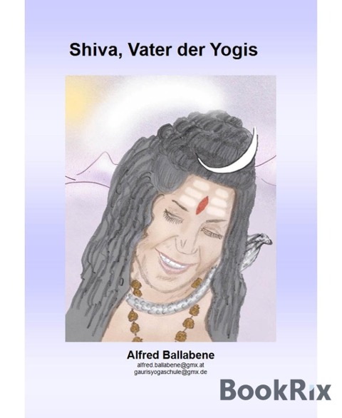 Shiva, Vater der Yogis - Alfred Ballabene
