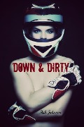Cover-Bild zum Titel 'Down & Dirty' von 'Ash Johnson'