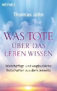 Cover-Bild zum Titel 'Was Tote über das Leben wissen' von 'Thomas John'