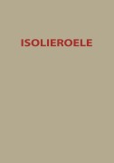 Cover-Bild zum Titel 'Isolieroele' von 'O. Alber, W. Hoesch, B. Anderson, A. Baader, F. Evers'