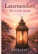 Cover-Bild zum Titel 'LaternenHerz' von 'JacqiJac'