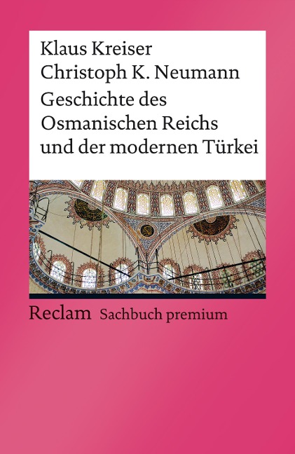 Geschichte des Osmanischen Reichs und der modernen Türkei - Klaus Kreiser, Christoph K. Neumann