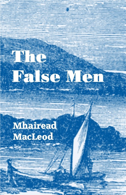 The False Men - Mhairead MacLeod