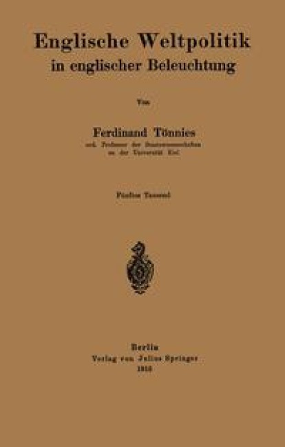 Englische Weltpolitik in englischer Beleuchtung - Na Tönnies