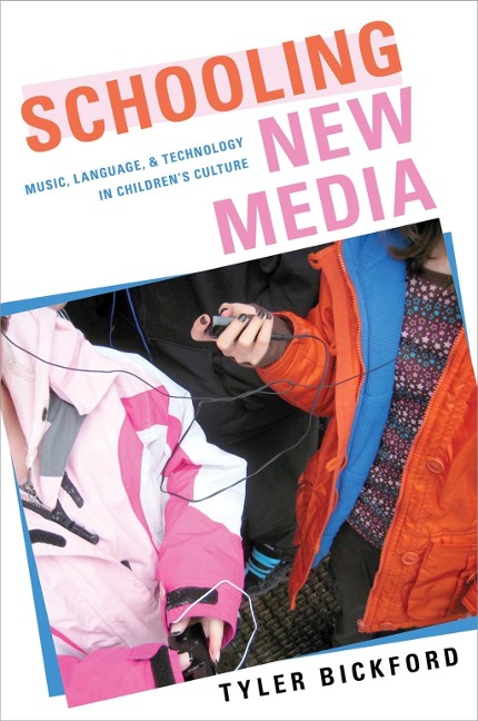Schooling New Media - Tyler Bickford