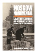 Cover-Bild zum Titel 'Moscow Monumental' von 'Katherine Zubovich'