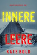 Cover-Bild zum Titel 'Innere Leere (Ein Kelsey Hawk FBI-Thriller - Band 1)' von 'Kate Bold'
