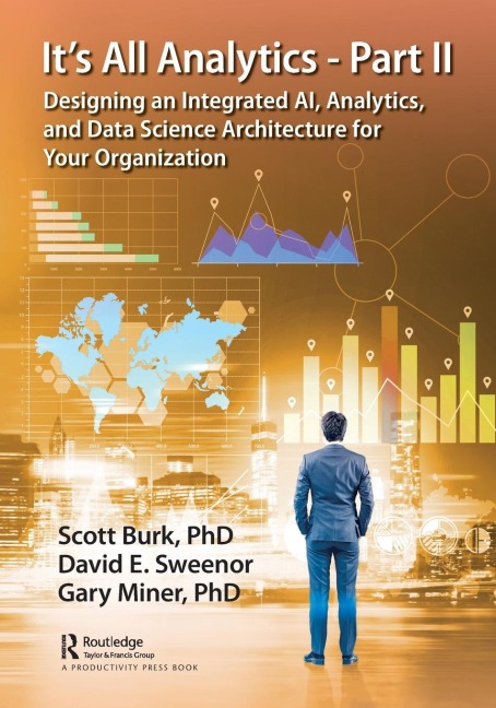 It's All Analytics - Part II - Scott Burk, David Sweenor, Gary Miner