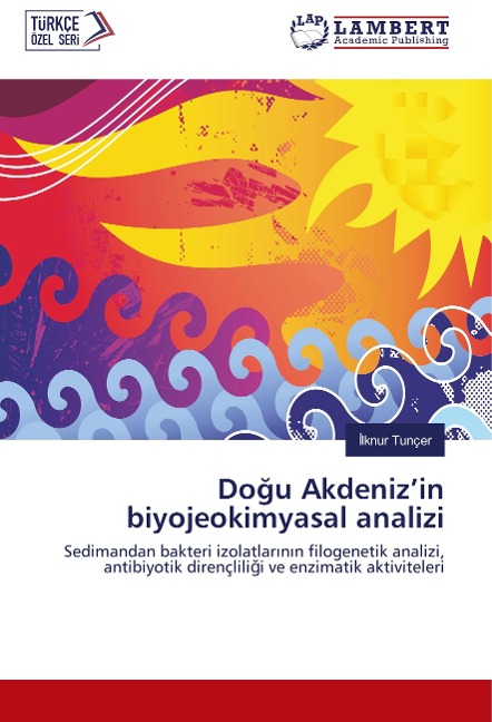 Do¿u Akdeniz'in biyojeokimyasal analizi - ¿Lknur Tunçer