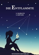 Cover-Bild zum Titel 'Die Entflammte' von 'Sophie Maibaum, Sofie Krüger'