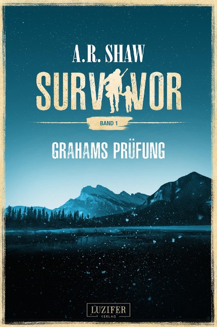 Survivor: Grahams Prüfung - A. R. Shaw
