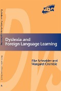 Cover-Bild zum Titel 'Dyslexia and Modern Foreign Languages' von 'Elke Schneider, Margaret Crombie'