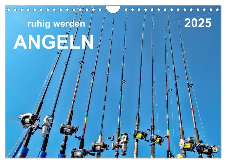 Ruhig werden - Angeln (Wandkalender 2025 DIN A4 quer), CALVENDO Monatskalender - Peter Roder