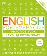 Cover-Bild zum Titel 'English for Everyone Practice Book Level 3 Intermediate' von 'Dk'