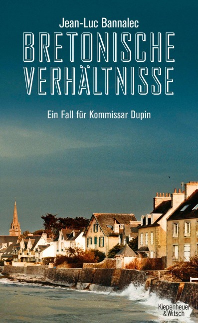 Bretonische Verhältnisse - Jean-Luc Bannalec