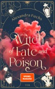 Cover-Bild zum Titel 'Witch of Fate and Poison' von 'Alexandra Fuchs'