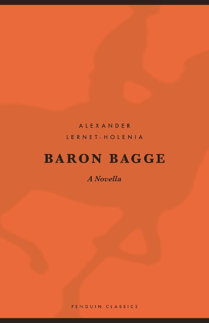 Baron Bagge - Alexander Lernet-Holenia