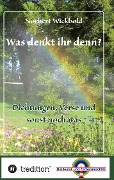 Was denkt ihr denn? - Norbert Wickbold